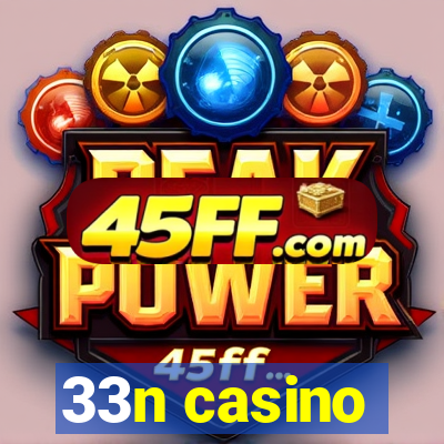 33n casino